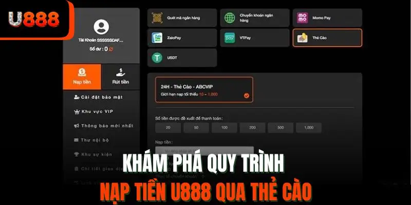 Khám phá quy trình nạp tiền U888 qua thẻ cào
