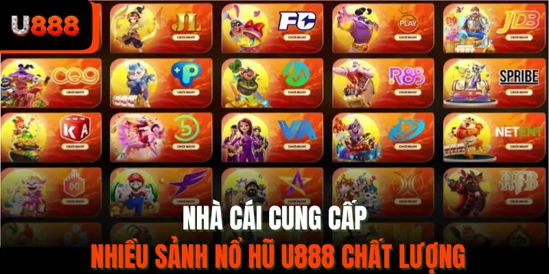 Nhà cái cung cấp nhiều sảnh nổ hũ chất lượng